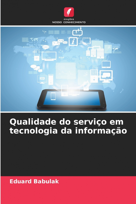 Qualidade do serviço em tecnologia da informação