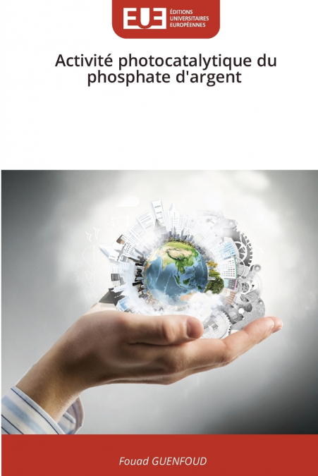 Activité photocatalytique du phosphate d’argent