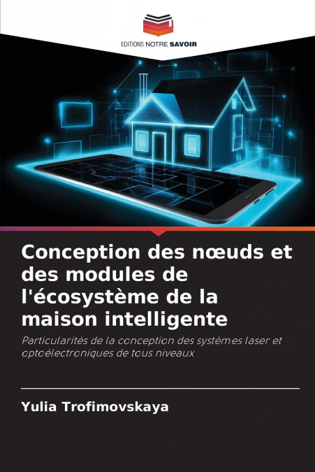 Conception des nœuds et des modules de l’écosystème de la maison intelligente