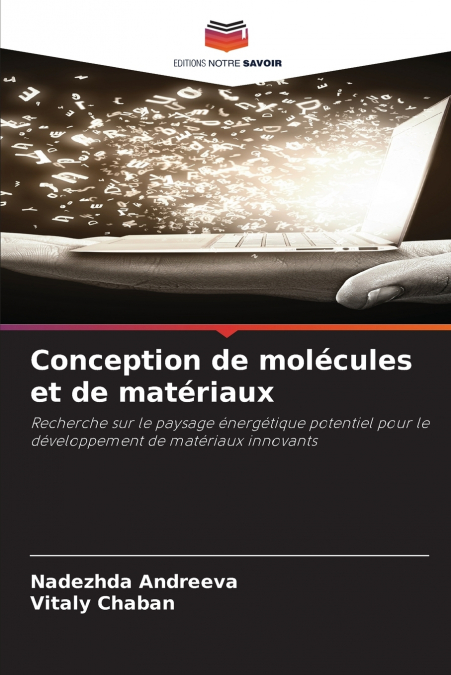Conception de molécules et de matériaux
