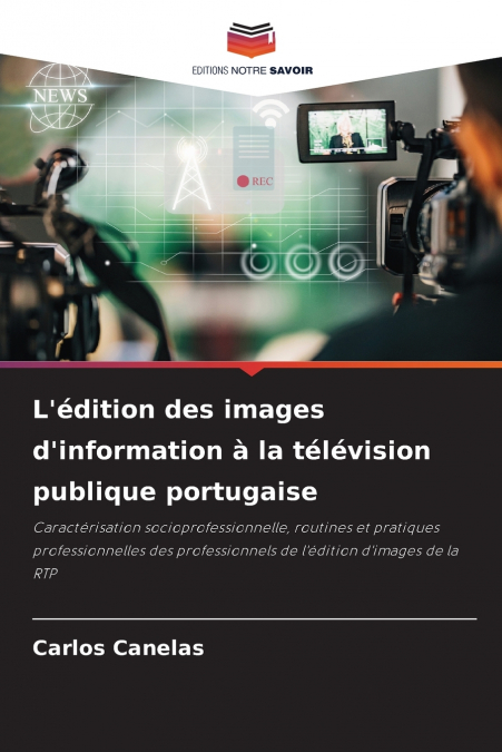 L’édition des images d’information à la télévision publique portugaise