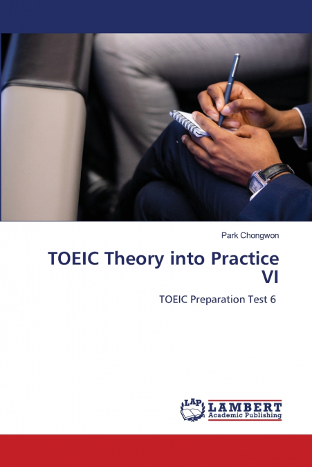 TOEIC Theory into Practice VI