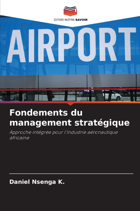 Fondements du management stratégique