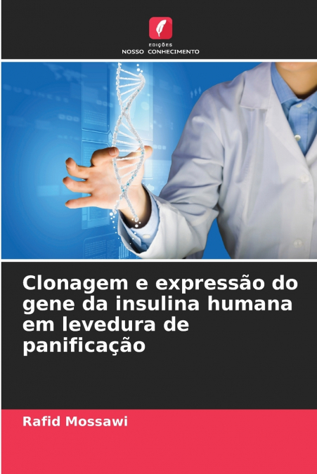 Clonagem e expressão do gene da insulina humana em levedura de panificação