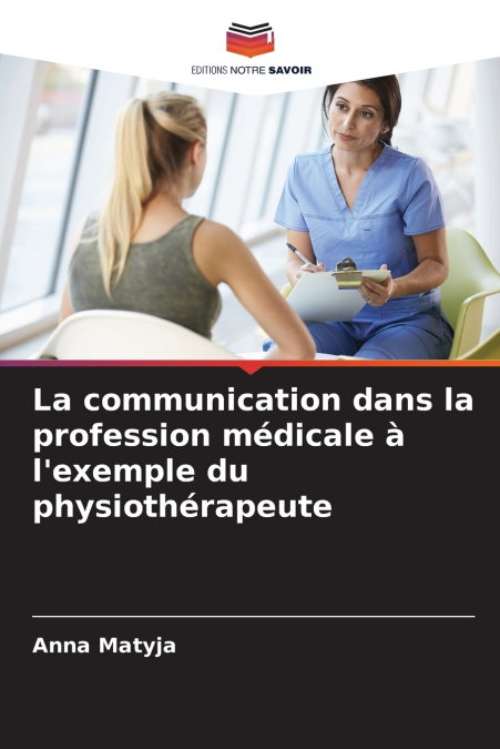 La communication dans la profession médicale à l’exemple du physiothérapeute