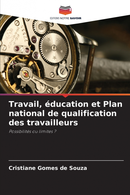 Travail, éducation et Plan national de qualification des travailleurs
