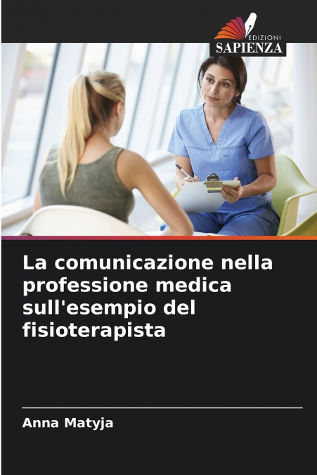 La comunicazione nella professione medica sull’esempio del fisioterapista