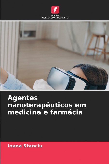 Agentes nanoterapêuticos em medicina e farmácia