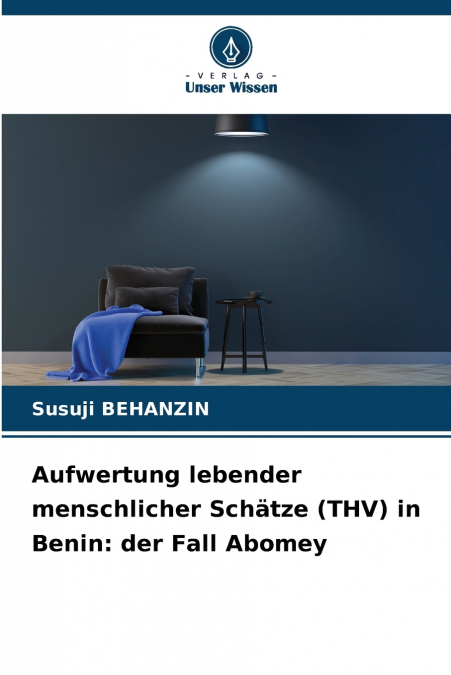 Aufwertung lebender menschlicher Schätze (THV) in Benin
