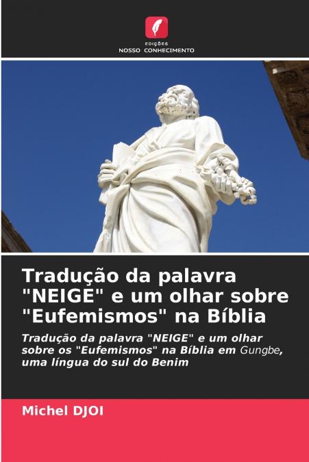 Tradução da palavra 'NEIGE' e um olhar sobre 'Eufemismos' na Bíblia