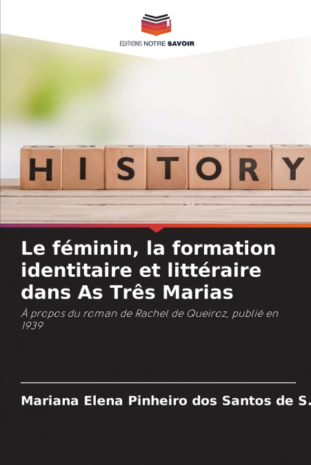 Le féminin, la formation identitaire et littéraire dans As Três Marias
