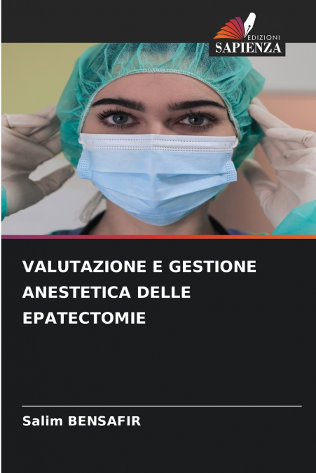 VALUTAZIONE E GESTIONE ANESTETICA DELLE EPATECTOMIE