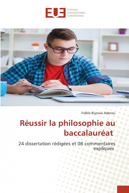 Réussir la philosophie au baccalauréat