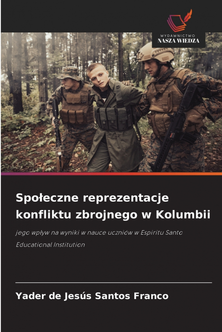 Społeczne reprezentacje konfliktu zbrojnego w Kolumbii