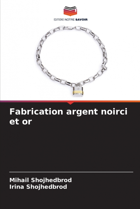 Fabrication argent noirci et or