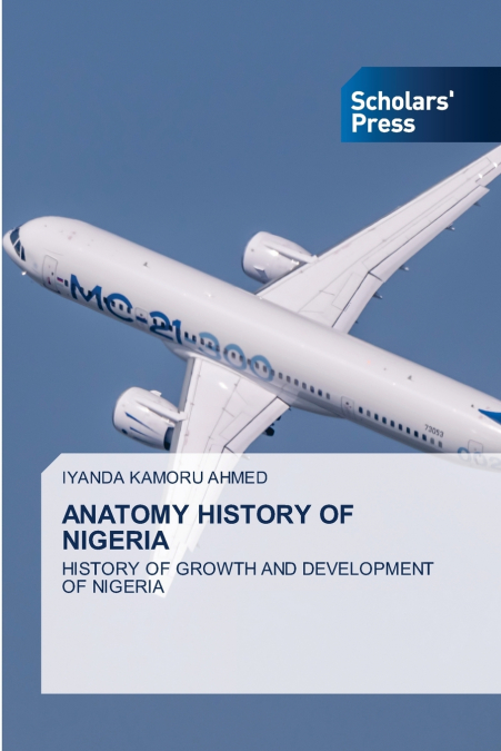 ANATOMY HISTORY OF NIGERIA