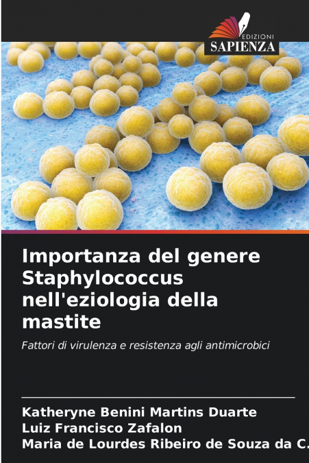 Importanza del genere Staphylococcus nell’eziologia della mastite