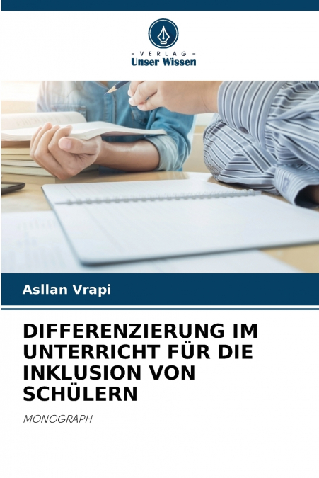 DIFFERENZIERUNG IM UNTERRICHT FÜR DIE INKLUSION VON SCHÜLERN