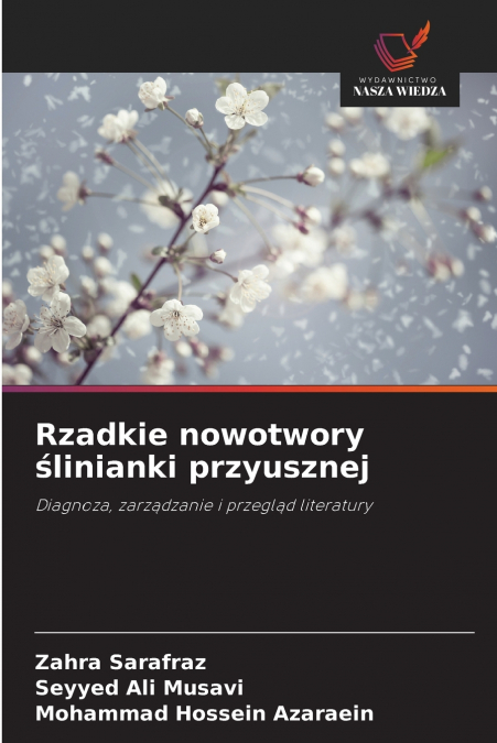 Rzadkie nowotwory ślinianki przyusznej