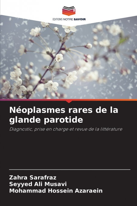 Néoplasmes rares de la glande parotide