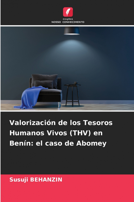 Valorización de los Tesoros Humanos Vivos (THV) en Benín