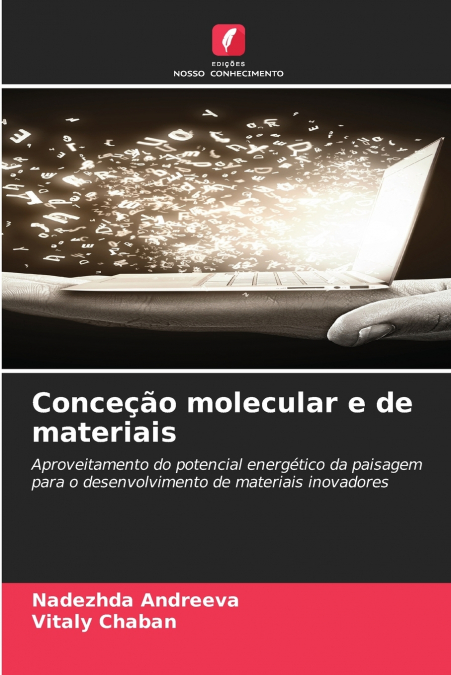 Conceção molecular e de materiais