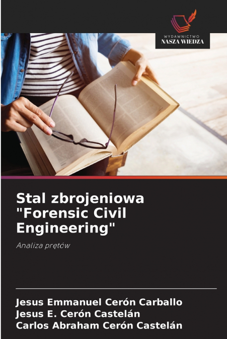 Stal zbrojeniowa 'Forensic Civil Engineering'