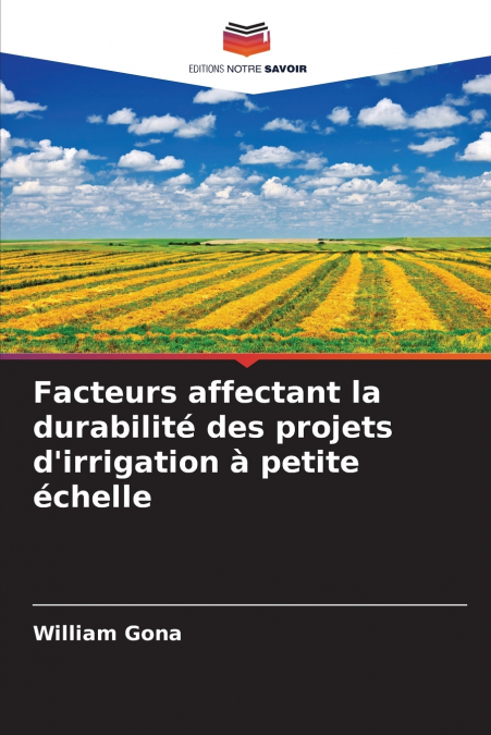 Facteurs affectant la durabilité des projets d’irrigation à petite échelle
