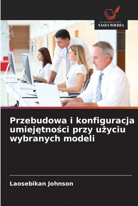Przebudowa i konfiguracja umiejętności przy użyciu wybranych modeli