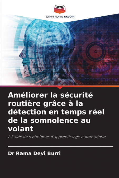 Améliorer la sécurité routière grâce à la détection en temps réel de la somnolence au volant