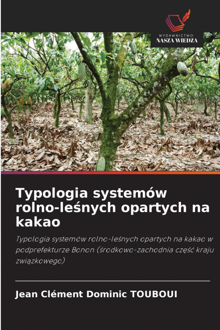Typologia systemów rolno-leśnych opartych na kakao