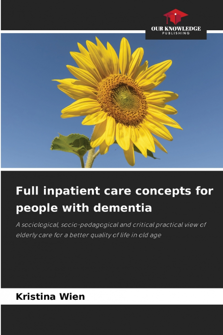 Full inpatient care concepts for people with dementia
