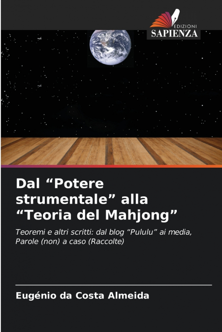 Dal 'Potere strumentale' alla 'Teoria del Mahjong'