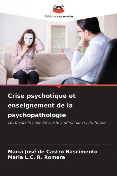 Crise psychotique et enseignement de la psychopathologie