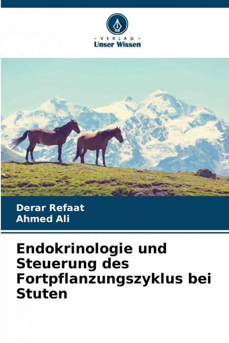 Endokrinologie und Steuerung des Fortpflanzungszyklus bei Stuten