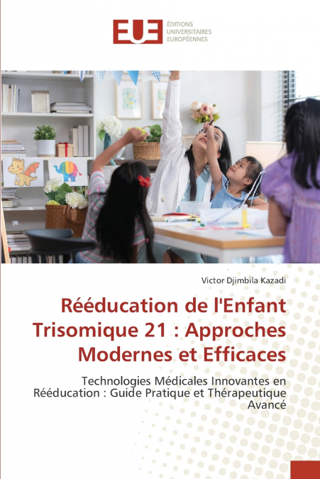 Rééducation de l’Enfant Trisomique 21
