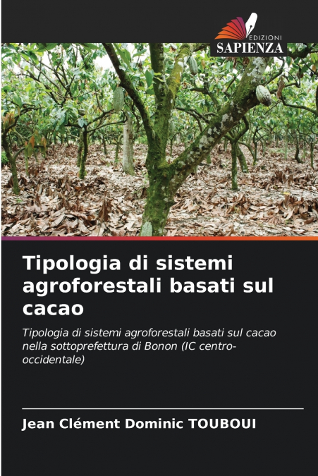 Tipologia di sistemi agroforestali basati sul cacao