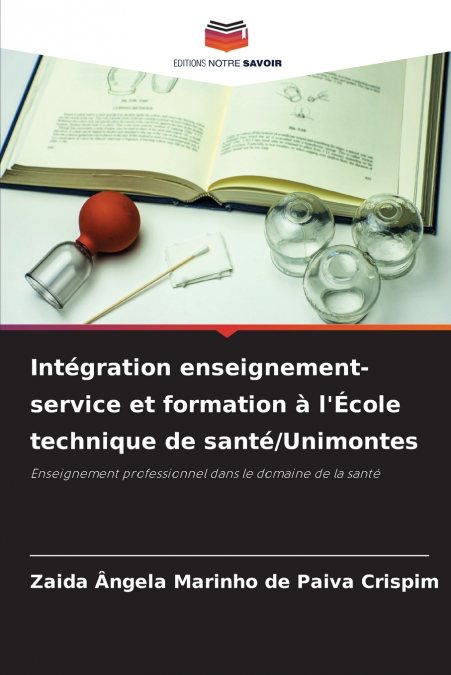 Intégration enseignement-service et formation à l’École technique de santé/Unimontes