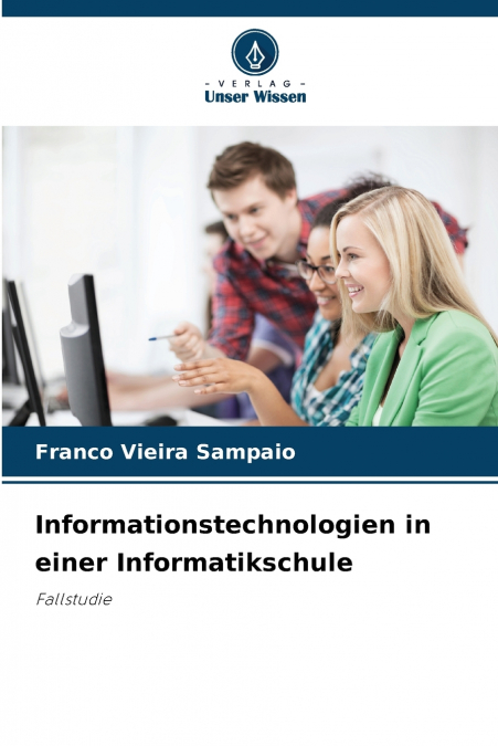 Informationstechnologien in einer Informatikschule