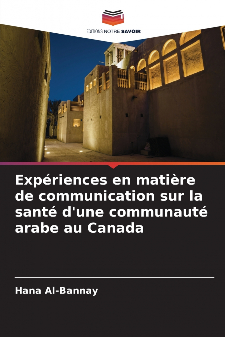 Expériences en matière de communication sur la santé d’une communauté arabe au Canada