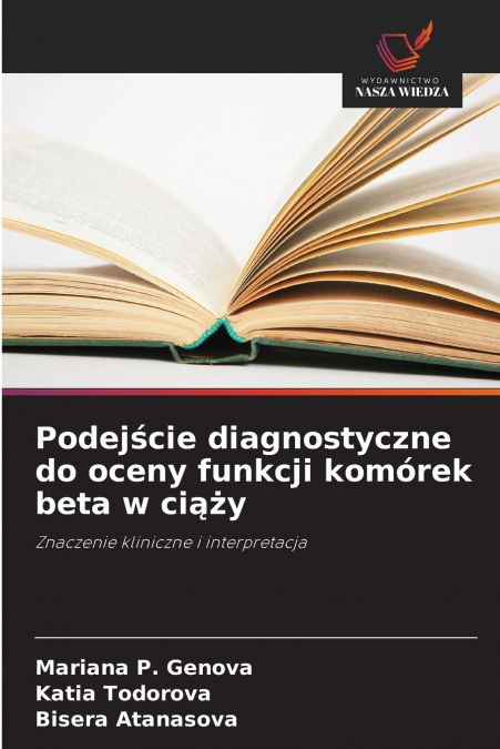 Podejście diagnostyczne do oceny funkcji komórek beta w ciąży