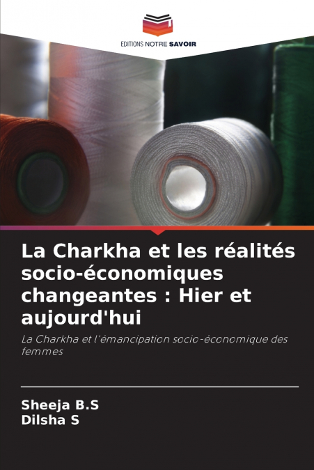 La Charkha et les réalités socio-économiques changeantes