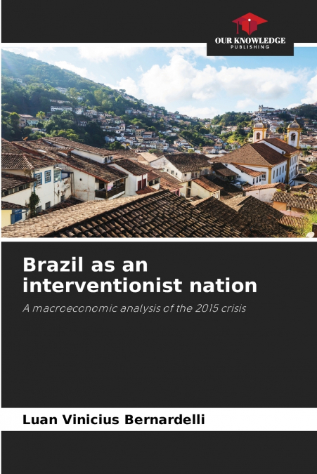 Brazil as an interventionist nation