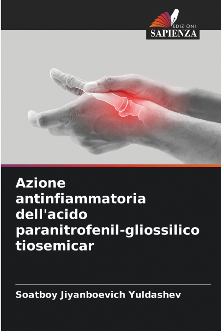 Azione antinfiammatoria dell’acido paranitrofenil-gliossilico tiosemicar