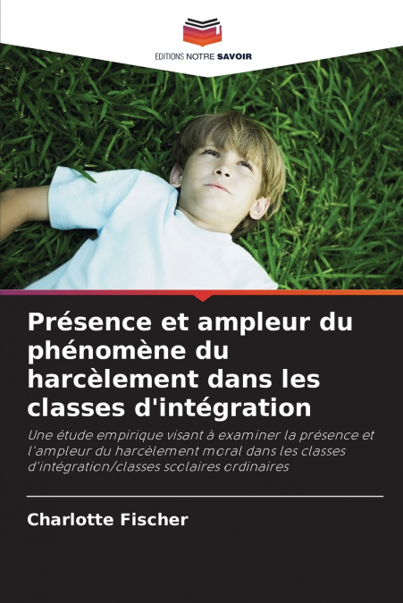 Présence et ampleur du phénomène du harcèlement dans les classes d’intégration