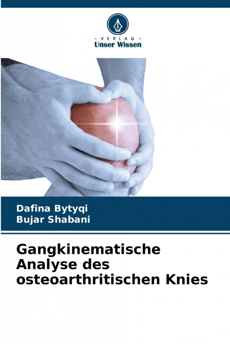 Gangkinematische Analyse des osteoarthritischen Knies