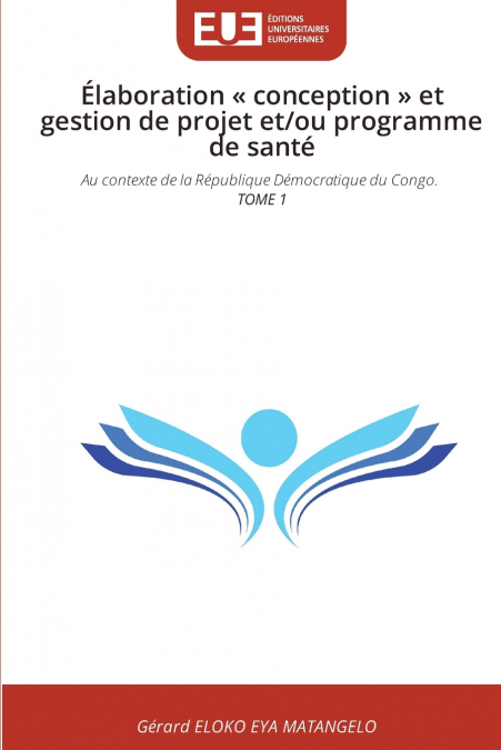 Élaboration  conception  et gestion de projet et/ou programme de santé