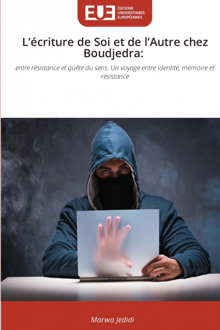 L’écriture de Soi et de l’Autre chez Boudjedra