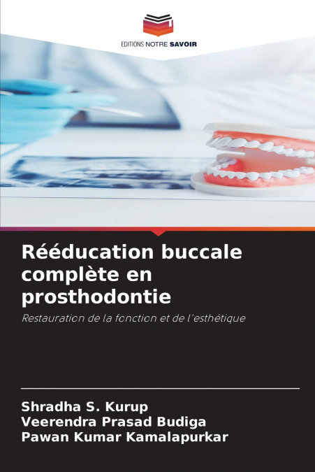 Rééducation buccale complète en prosthodontie