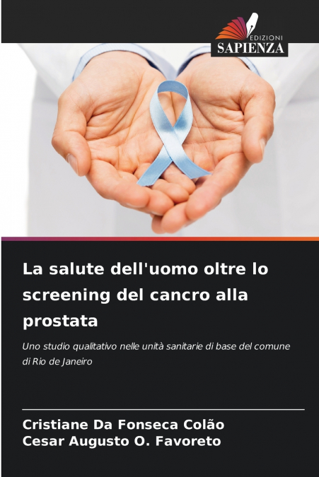 La salute dell’uomo oltre lo screening del cancro alla prostata